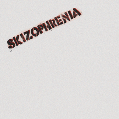 Skizophrenia - Don`t give up 7